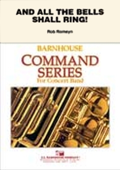 Musiknoten And All The Bells Shall Ring!, Rob Romeyn