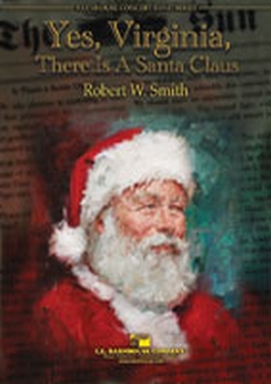 Musiknoten Yes, Virginia, There Is A Santa Claus, Robert W. Smith