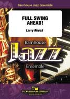 Musiknoten Full Swing Ahead!, Larry Neeck