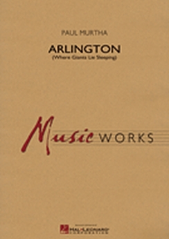 Musiknoten Arlington (Where Giants Lie Sleeping), Paul Murtha