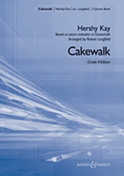Musiknoten Cakewalk, Hershy Kay/Robert Longfield - Nicht mehr lieferbar