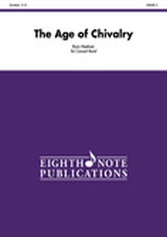 Musiknoten Age of Chivalry, The, Ryan Meeboer