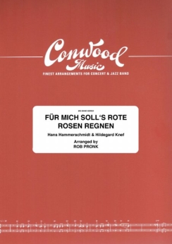 Musiknoten Für Mich Soll'S Rote Rosen Regnen, H. Hammerschmidt/P. Schüller - Big Band