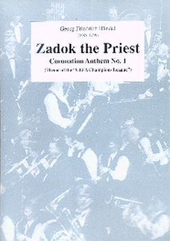 Musiknoten Zadok the Priest, Georg Friedrich Händel/Stephan Ametsbichler
