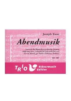 Musiknoten Abendmusik, Joseph Kanz Musiknoten Abendmusik, Joseph Kanz