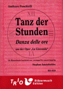 Musiknoten Tanz der Stunden - Danza delle ore, Amilcare Ponchielli /Stephan Ametsbichler