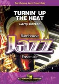 Musiknoten Turnin' Up The Heat, Larry Barton