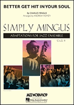Musiknoten Better Get Hit in Your Soul, Charles Mingus/Andrew Homzy - Big Band