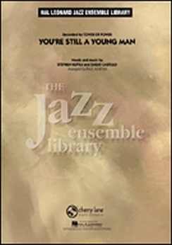 Musiknoten You're Still a Young Man, Emilio Castillo, Stephen Kupka/Paul Murtha - Big Band
