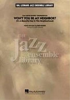 Musiknoten Won't You Be My Neighbor?, Fred Rogers/Mike Tomaro - Big Band
