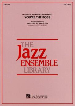 Musiknoten You're the Boss, Jerry Leiber, Mike Stoller/John Wasson - Big Band - Nicht mehr lieferbar