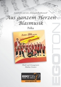 Musiknoten Aus ganzem Herzen Blasmusik, Mathias Gronert