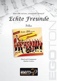 Musiknoten Echte Freunde (Polka), Mathias Gronert