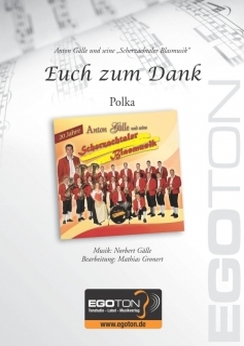 Musiknoten Euch zum Dank (Polka), Norbert Gälle/Mathias Gronert