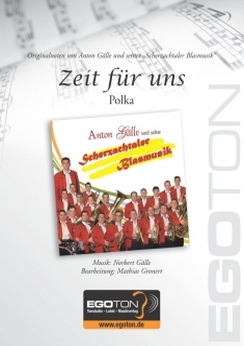 Musiknoten Zeit für uns (Polka), Norbert Gälle/Mathias Gronert