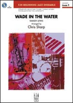 Musiknoten Wade in the Water, Chris Sharp