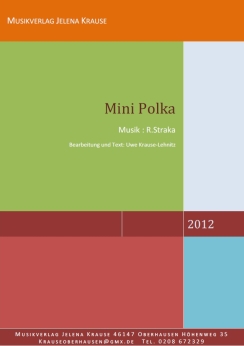 Musiknoten Mini Polka, R. Straka/Uwe Krause-Lehnitz