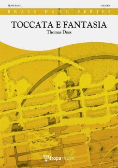Musiknoten Toccata e Fantasia, Thomas Doss - Brass Band