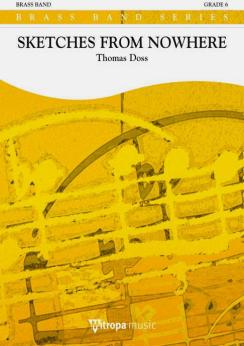 Musiknoten Sketches from Nowhere, Thomas Doss - Brass Band