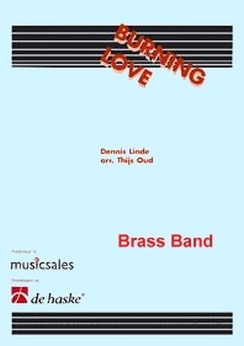 Musiknoten Burning Love, Dennis Linde /Thijs Oud - Brass Band