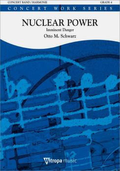 Musiknoten Nuclear Power, Otto M. Schwarz
