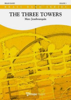 Musiknoten The Three Towers, Marc Jeanbourquin - Brass Band