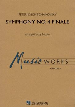 Musiknoten Symphony No. 4 - Finale, Pyotr Ilyich Tchaikovsky /Jay Bocook