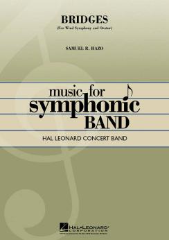 Musiknoten Bridges (for Wind Symphony and Orator), Samuel R. Hazo