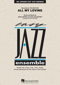 Musiknoten All My Loving, John Lennon, Paul McCartney /Rick Stitzel - Big Band