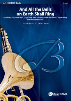 Musiknoten And All the Bells on Earth Shall Ring, Various/Douglas E. Wagner