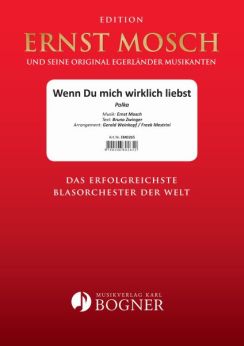 Musiknoten Wenn Du mich wirklich liebst, Ernst Mosch/Gerald Weinkopf, Freek Mestrini