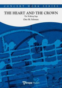 Musiknoten The Heart and the Crown, Otto M. Schwarz
