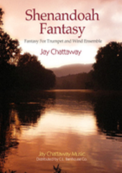 Musiknoten Shenandoah Fantasy For Trumpet and Wind Ensemble, Jay Chattaway