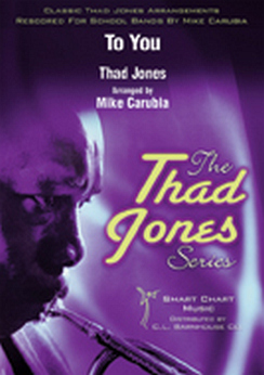 Musiknoten To You, Thad Jones/Mike Carubia