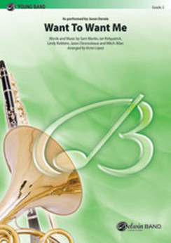 Musiknoten Want to Want Me, Sam Martin /Victor López