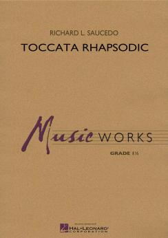 Musiknoten Toccata Rhapsodic, Richard L. Saucedo
