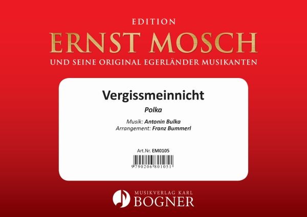 Musiknoten Vergissmeinnicht, Antonin Bulka/Franz Bummerl