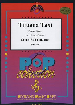 Musiknoten Tijuana Taxi, Ervan Bud Coleman/  Marcel Saurer