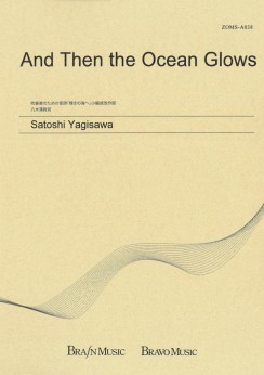 Musiknoten And Then The Ocean Glows, Satoshi Yagisawa