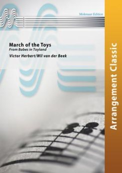 Musiknoten March of the Toys, Victor Herbert/Wil van der Beek