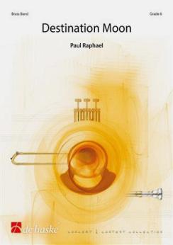 Musiknoten Destination Moon, Paul Raphael - Brass Band