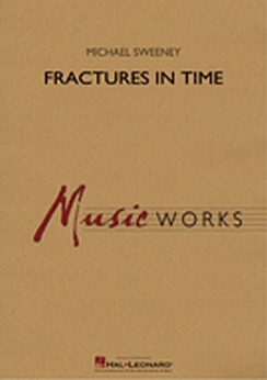 Musiknoten Fractures in Time, Michael Sweeney