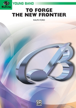 Musiknoten To Forge the New Frontier, Ralph Ford