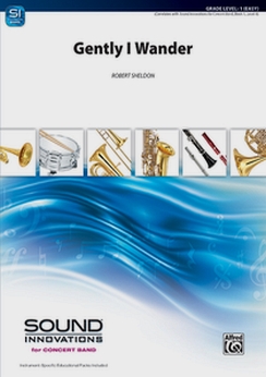 Musiknoten Gently, I Wander, Robert Sheldon