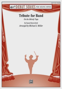 Musiknoten Tribute for Band, Daniel Butterfield/Michael J. Miller