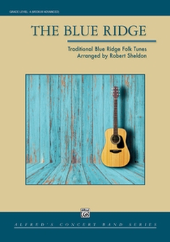 Musiknoten The Blue Ridge, Traditional Blue Ridge Folk Tunes/Robert Sheldon