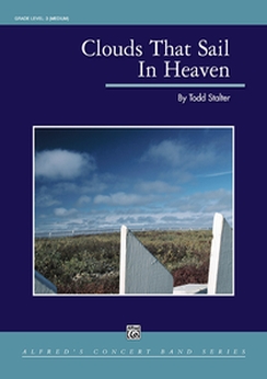 Musiknoten Clouds That Sail in Heaven, Todd Stalter