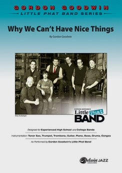 Musiknoten Why We Can't Have Nice Things, Gordon Goodwin