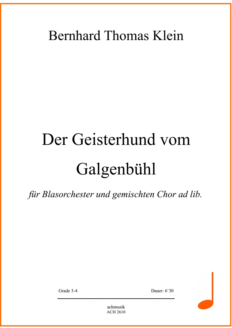 Musiknoten Der Geisterhund vom Galgenbühl mit Chor ad lib., Bernhard Klein