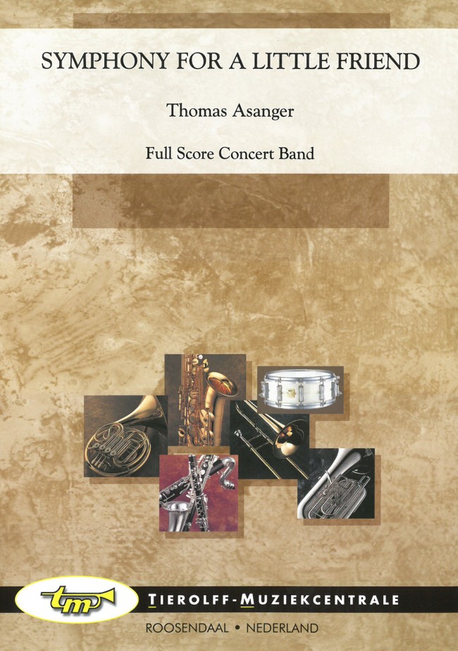 Musiknoten Symphony For A Little Friend, Thomas Asanger